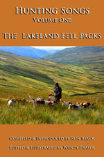 Hunting Songs Volume One - The Lakeland Fell Packs