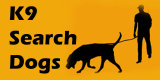 K9 Search Dogs