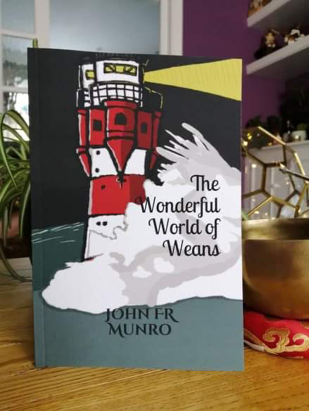 The Wonderful World of Weans - by John Munro