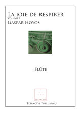 Gaspar Hoyos - La Joie de Respirer Vol 1 (French Edition)
