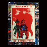 Innocence is No Protection 1