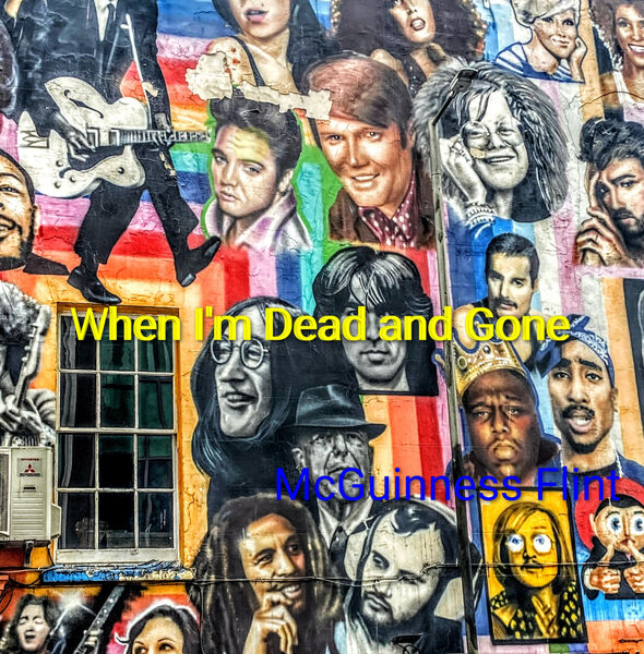 Steve - When I'm Dead and Gone