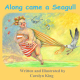 ALONG CAME A SEAGULL!