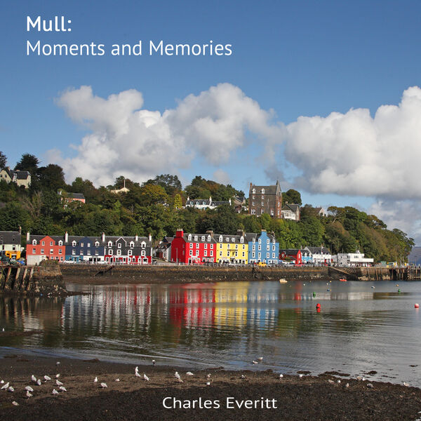 Mull: Moments and Memories