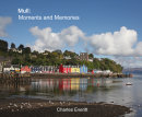 Mull: Moments and Memories
