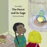 The Parrot and its Cage