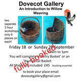 Willow Weaving Workshop September