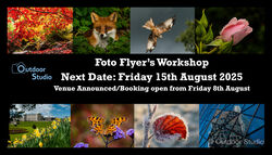 FOTO FLYERS PHOTOGRAPHY WORKSHOP - NEXT DATE - FRIDAY 15th AUGUST