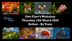 FOTO FLYERS PHOTOGRAPHY WORKSHOP - BELFAST BY TRAIN - 19th MARCH 2026