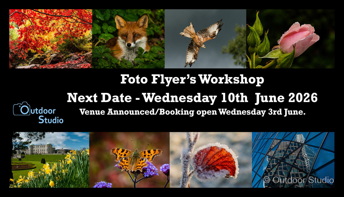 FOTO FLYERS PHOTOGRAPHY WORKSHOP - NEXT DATE - WEDNESDAY 10th JUNE