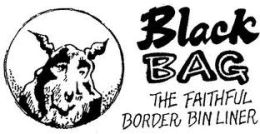 Black Bag - The Faithful Border Bin Liner © Graham Murdoch, Viz
