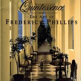 BOOK: 'Quintessence; The Art of Frederick Phillips'