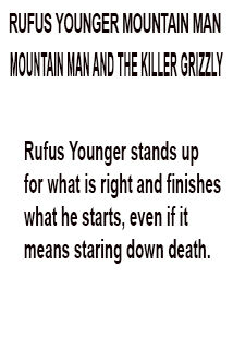 Mountain man and the killer Grizzly foreword