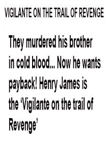 Vigilante on the Trail of Revenge forward