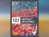 Art Has No Borders - 101 Abstract Artworks