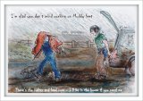I'm Glad you don't mind working on Muddy feet