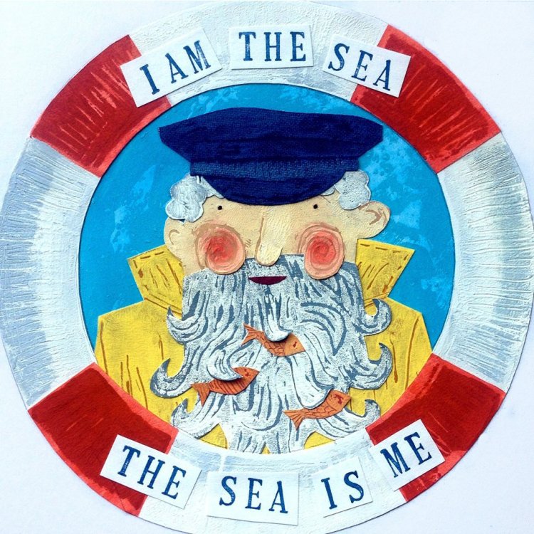 'I am the Sea, the Sea is Me.' -