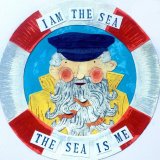 'I am the Sea, the Sea is Me.' -