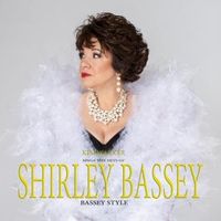 Kim Walker Sings The Hits Of Shirley Bassey