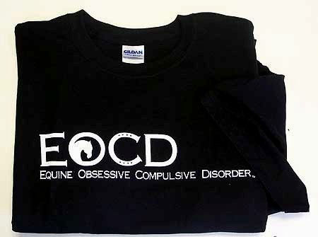 Equine Obsessive Compulsive Disorder T-shirt