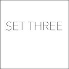 SET THREE