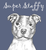 Super Staffy Staffordshire Bull Terrier Dog Breed Print by Clare Thompson