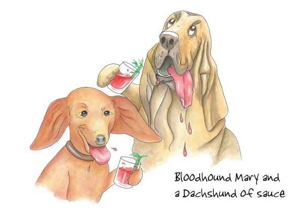 Bloodhound Mary and a Dachshund of Sauce - Blank Card
