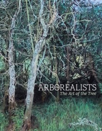 The Arborealists: The Art of the Tree