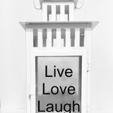 Live Love Laugh lantern Live Love Laugh loantern