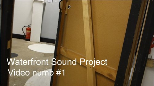 Waterfront Sound Project - video #1