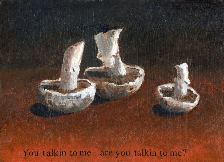 <em>'You Talkin to Me'?</em> 5.5 x 8ins £224