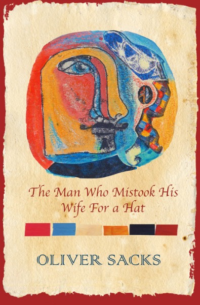 THE MAN WHO MISTOOK HIS WIFE FOR A HAT