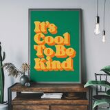 Cool To Be Kind Kids Quote Framed Art Print