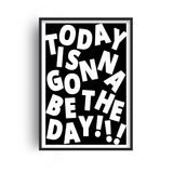 Today Is Gonna Be the Day Retro Music Home Decor Framed Art Print