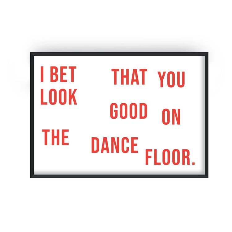 I Bet That You Look Good On the Dance Floor Home Decor Framed Art Print