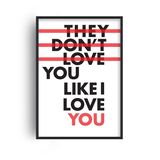 They Don't Love You Like I Love You Retro Music Home Decor Framed Art Print