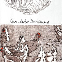 Once were dinosaurs. Mixed media.